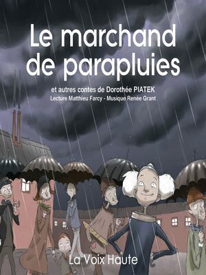 cover image of Le marchand de parapluies et autres contes de Dorothée Piatek